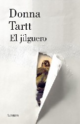 EL JILGUERO de DONNA TARTT