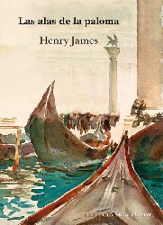 LAS ALAS DE LA PALOMA  de HENRY JAMES