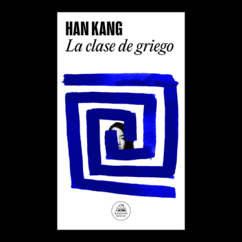 «La clase de griego» de Han Kang