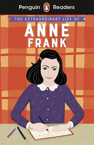 EXTRAORDINARY LIFE OF ANNE FRANK (PENGUIN  READERS LEVEL 2)