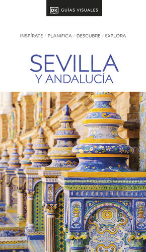 SEVILLA Y ANDALUCÍA - GUIA VISUAL