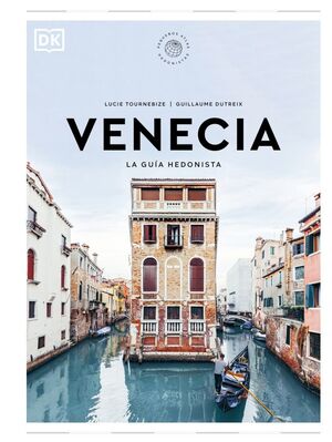 VENECIA - LA GUÍA HEDONISTA