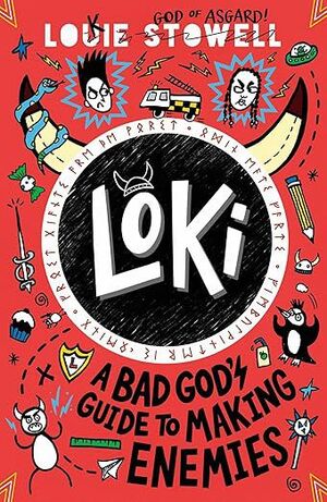 LOKI. A BAD GOD'S GUIDE TO MAKING ENEMIES