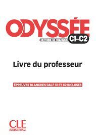 ODYSSEE C1-C2. LIVRE DU PROFESSEUR