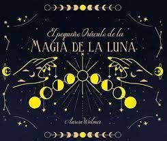 PEQUEÑO ORACULO DE LA MAGIA DE LUNA, EL