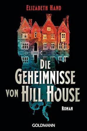 DIE GEHEIMNISSE VON HILL HOUSE