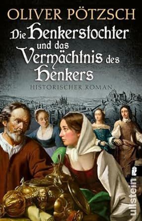 DIE HENKERSTOCHTER UND DAS VERMACHTNIS DES HENKERS