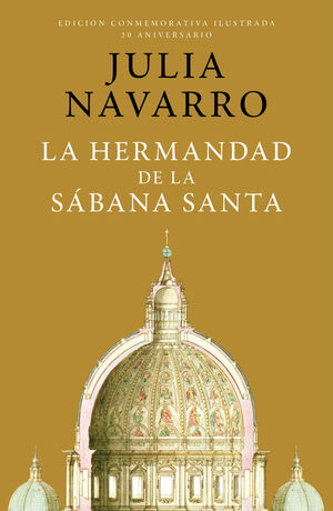 HERMANDAD DE LA SÁBANA SANTA, LA (ED. CONMEMORATIVA ILUSTRADA 20 ANIVERSARIO)