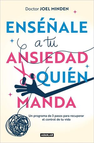 ENSÉÑALE A TU ANSIEDAD QUIÉN MANDA