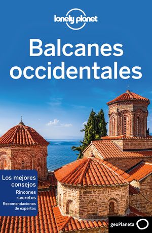BALCANES OCCIDENTALES, GUIA LONELY PLANET