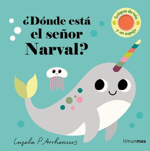 DÓNDE ESTÁ EL SEÑOR NARVAL?