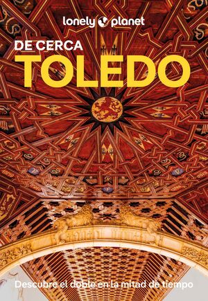 TOLEDO DE CERCA, GUIA LONELY PLANET