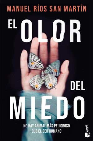 OLOR DEL MIEDO, EL