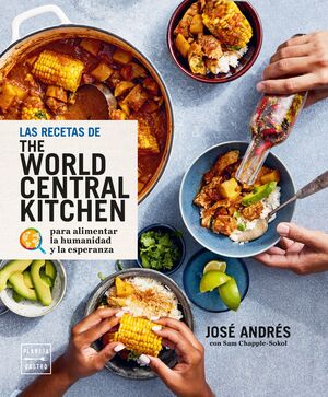 RECETAS DE WORLD CENTRAL KITCHEN, LAS