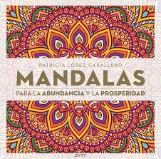 MANDALAS PARA LA ABUNDANCIA Y LA PROSPERIDAD