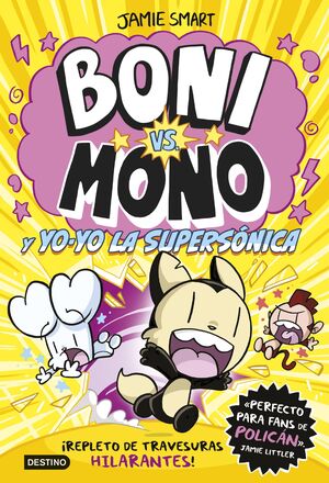 BONI VS. MONO Y YO-YO LA SUPERSÓNICA