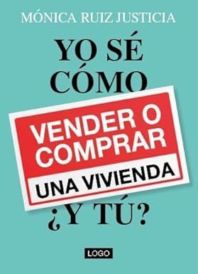 YO SÉ CÓMO VENDER O COMPRAR UNA VIVIENDA, ¿Y TÚ?