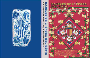 RAJOLES DE L'ÈPOCA DEL GÒTIC. TILES FROM THE GOTHIC PERIOD