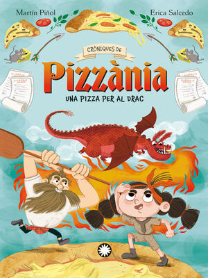 PIZZA PER AL DRAC, UNA