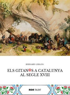 GITANOS A CATALUNYA AL SEGLE XVIII, ELS