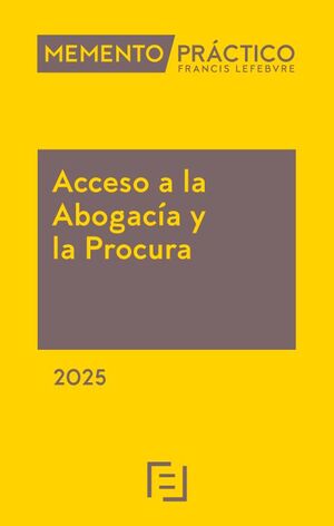 ACCESO A LA ABOGACIA Y LA PROCURA MEMENTO PRACTICO 2025