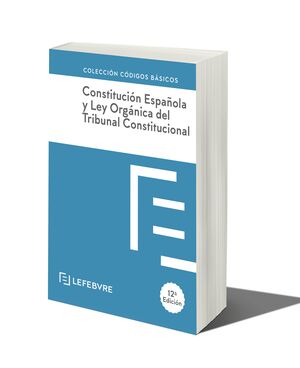 CONSTITUCIÓN ESPAÑOLA Y LOTC 12ª ED. 2024