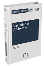 FORMULARIOS PRÁCTICOS. SOCIEDADES ANÓNIMAS 2025