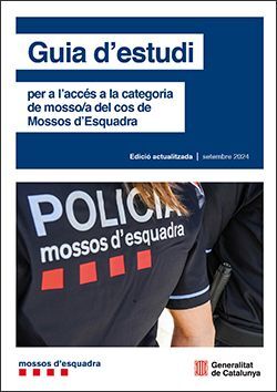 GUIA D'ESTUDI 2024 PER A L'ACCÈS A LA CATEGORIA DE MOSSO/A DEL COS DE MOSSOS D'ESQUADRA