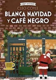 BLANCA NAVIDAD Y CAFÉ NEGRO