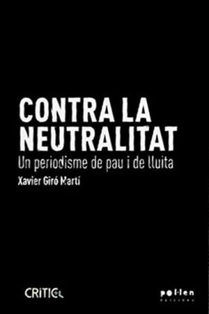 CONTRA LA NEUTRALITAT