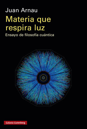 MATERIA QUE RESPIRA LUZ (RÚSTICA)