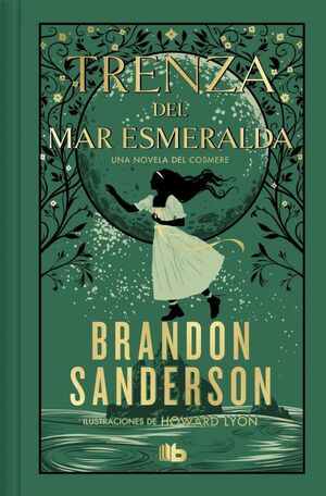 TRENZA DEL MAR ESMERALDA. UNA NOVELA DE COSMERE