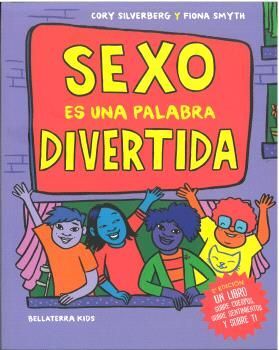 SEXO ES UNA PALABRA DIVERTIDA (2ª EDICIÓN)