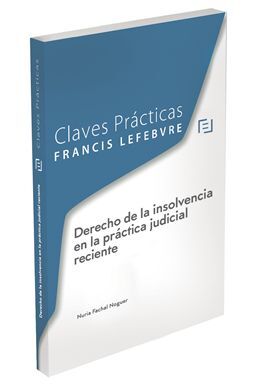 DERECHO DE LA INSOLVENCIA EN LA PRÁCTICA JUDICIAL RECIENTE