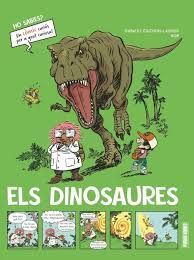 HO SABIES? ELS DINOSAURES