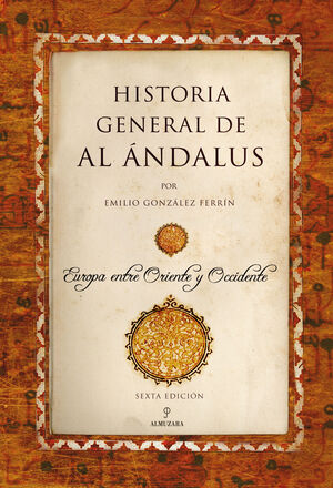 HISTORIA GENERAL DE AL ÁNDALUS (N.E)