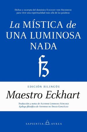 MÍSTICA DE UNA LUMINOSA NADA, LA