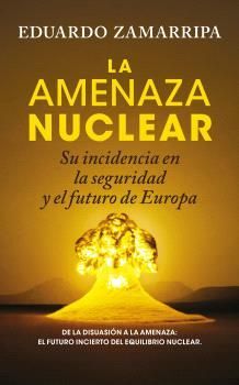 AMENAZA NUCLEAR, LA