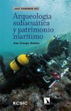 ARQUEOLOGIA SUBACUATICA Y PATRIMONIO MARITIMO