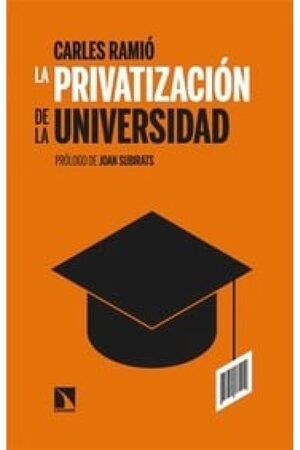 PRIVATIZACION DE LA UNIVERSIDAD, LA