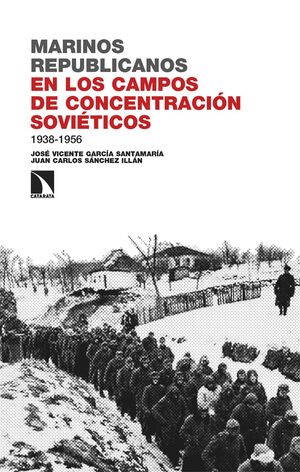 MARINOS REPUBLICANOS EN CAMPOS CONCENTRACION SOVIETICOS