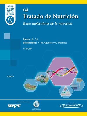 GIL. TRATADO DE NUTRICIÓN. TOMO 2 BASES MOLECULARES DE LA NUTRICIÓN  (4ª ED.) DÚO