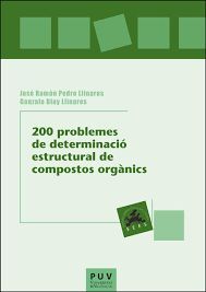 200 PROBLEMES DETERMINACIÓ ESTRUCTURAL DE COMPOSTOS ORGÀNICS