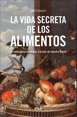 VIDA SECRETA DE LOS ALIMENTOS, LA