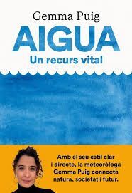 AIGUA. UN RECURS VITAL