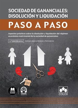SOCIEDAD DE GANANCIALES DISOLUCION Y LIQUIDACION. PASO A PASO (3ª ED.)