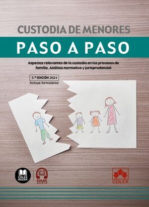 CUSTODIA DE MENORES. PASO A PASO (3ª ED. 2024)