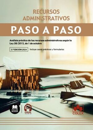 RECURSOS ADMINISTRATIVOS. PASO A PASO (3ª ED. 2024)