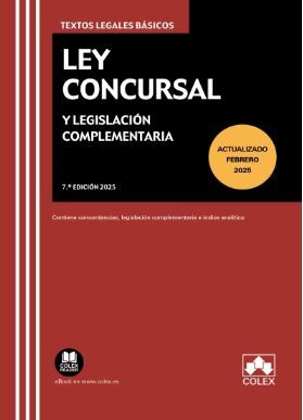 LEY CONCURSAL Y LEGISLACION COMPLEMENTARIA (7.ª EDICIÓN 2025)