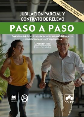 JUBILACION PARCIAL Y CONTRATO DE RELEVO PASO A PASO (2.ª EDICIÓN 2025)